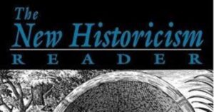 New Historicism and 15 Important Concept New Historicism